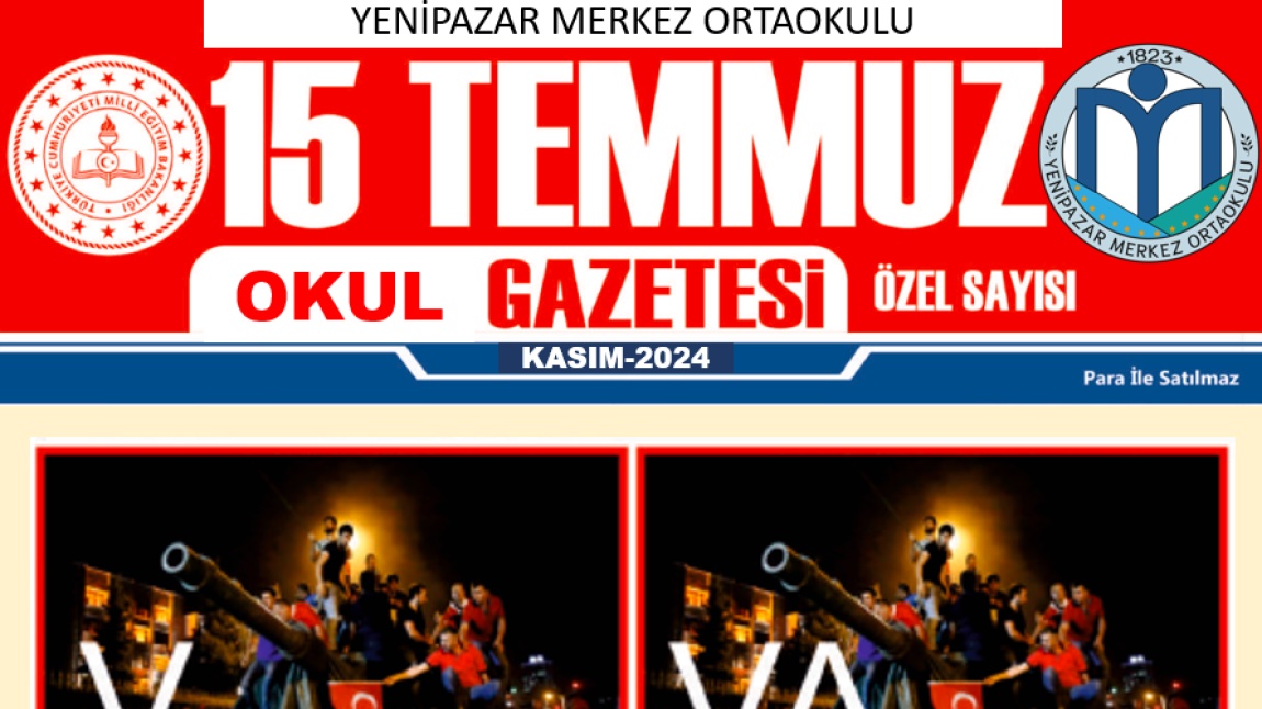 15 TEMMUZ GAZETESİ ÇIKTI